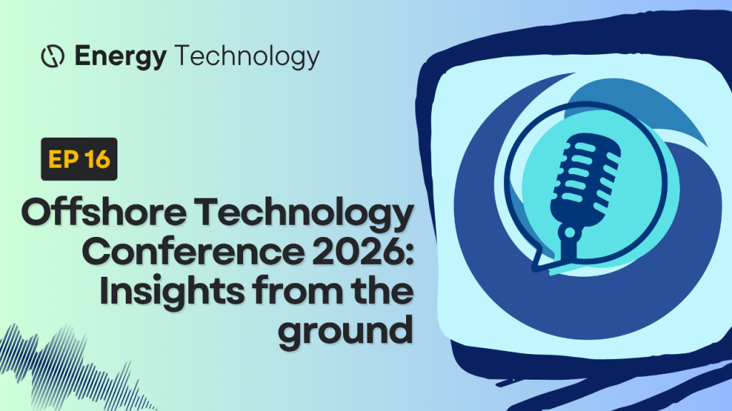 New episode: OTC 2026 – Insights from the ground
