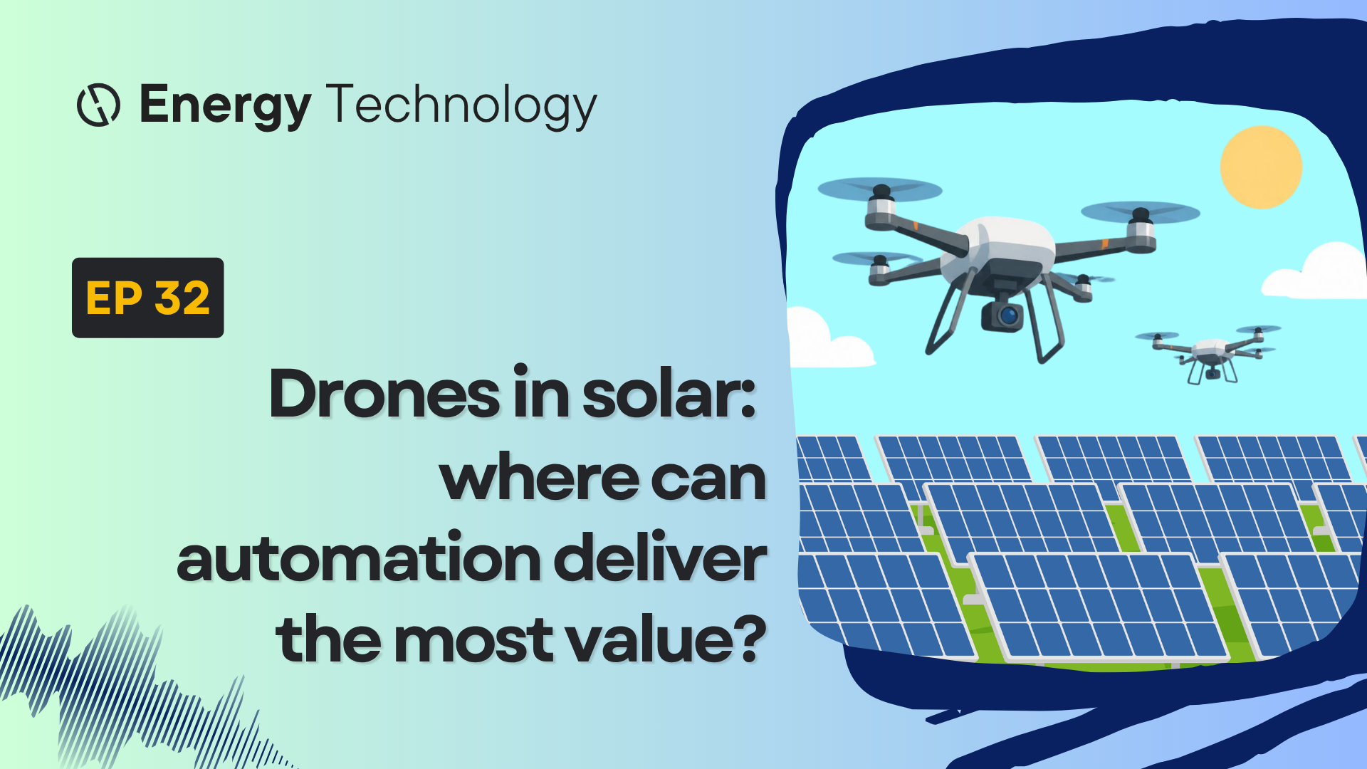 Drones in solar: where can automation deliver the most value?